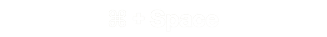 Command + Space